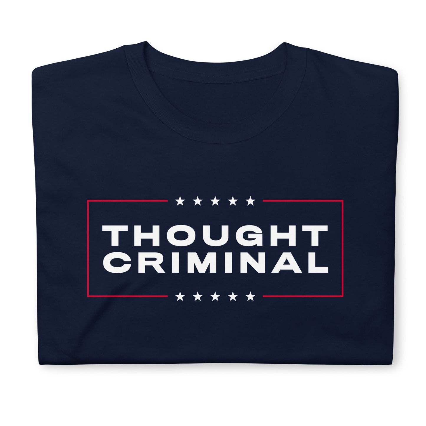 Thought Criminal Campaign T-Shirt