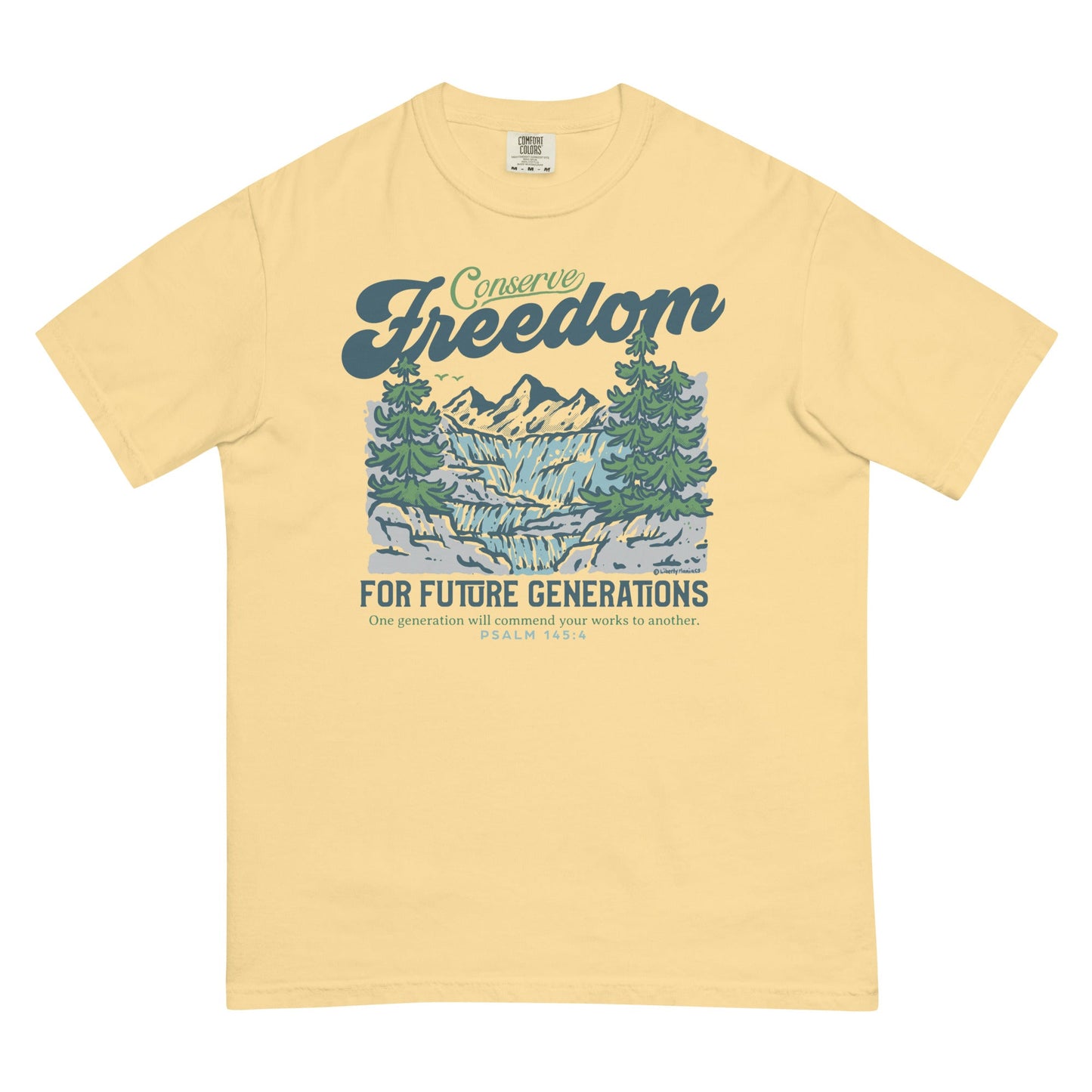 Conserve Freedom For Future Generations Garment-dyed Heavyweight T-Shirt