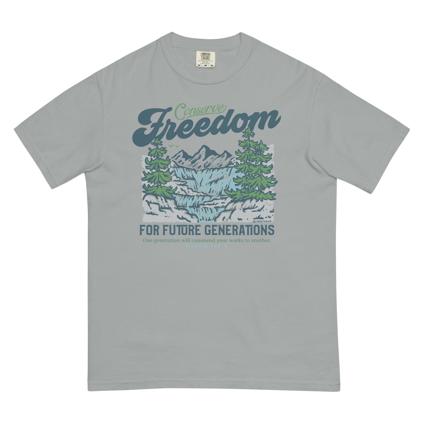 Conserve Freedom For Future Generations Garment-dyed Heavyweight T-Shirt