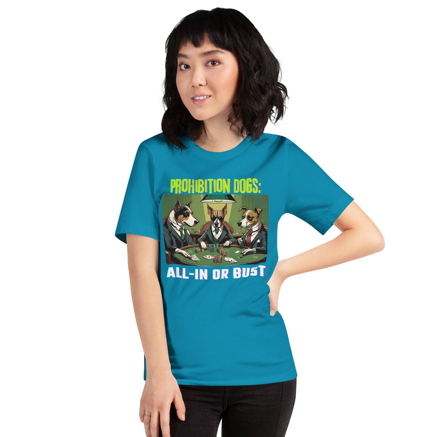 Prohibition Dogs: All-In or Bust T-shirt, Unisex