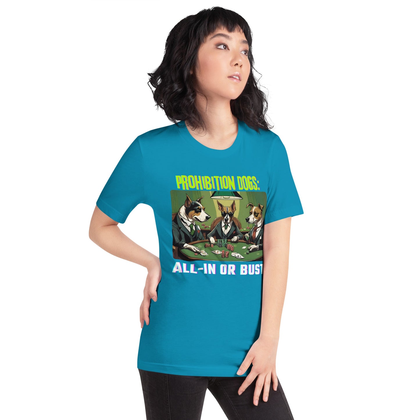 Prohibition Dogs: All-In or Bust T-shirt, Unisex