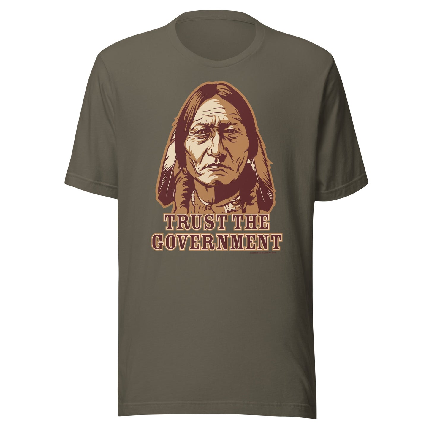 Trust the Government Sitting Bull T-Shirt
