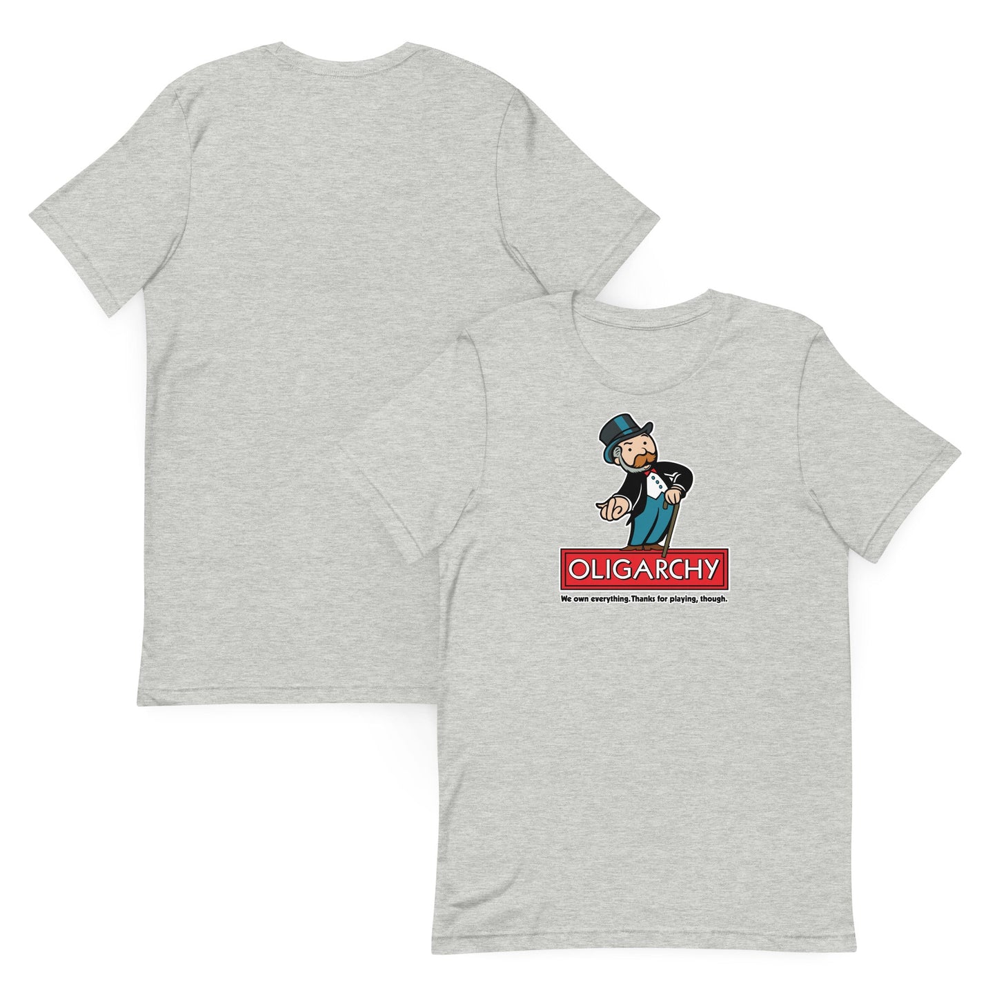 Oligarchy Own Everything T-Shirt