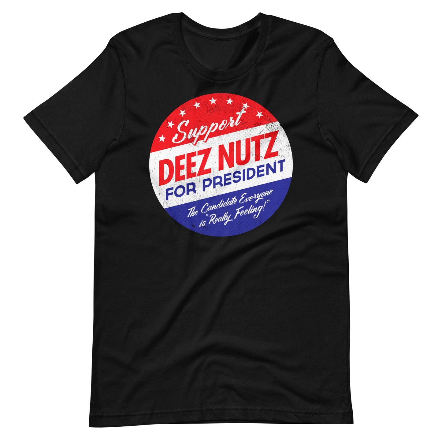 Deez Nuts for President T-Shirt