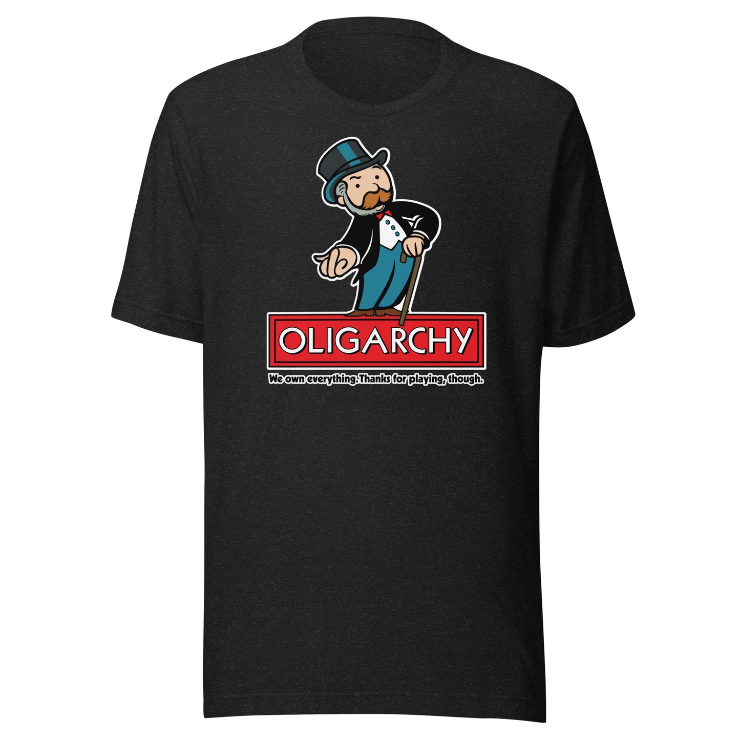 Oligarchy Own Everything T-Shirt