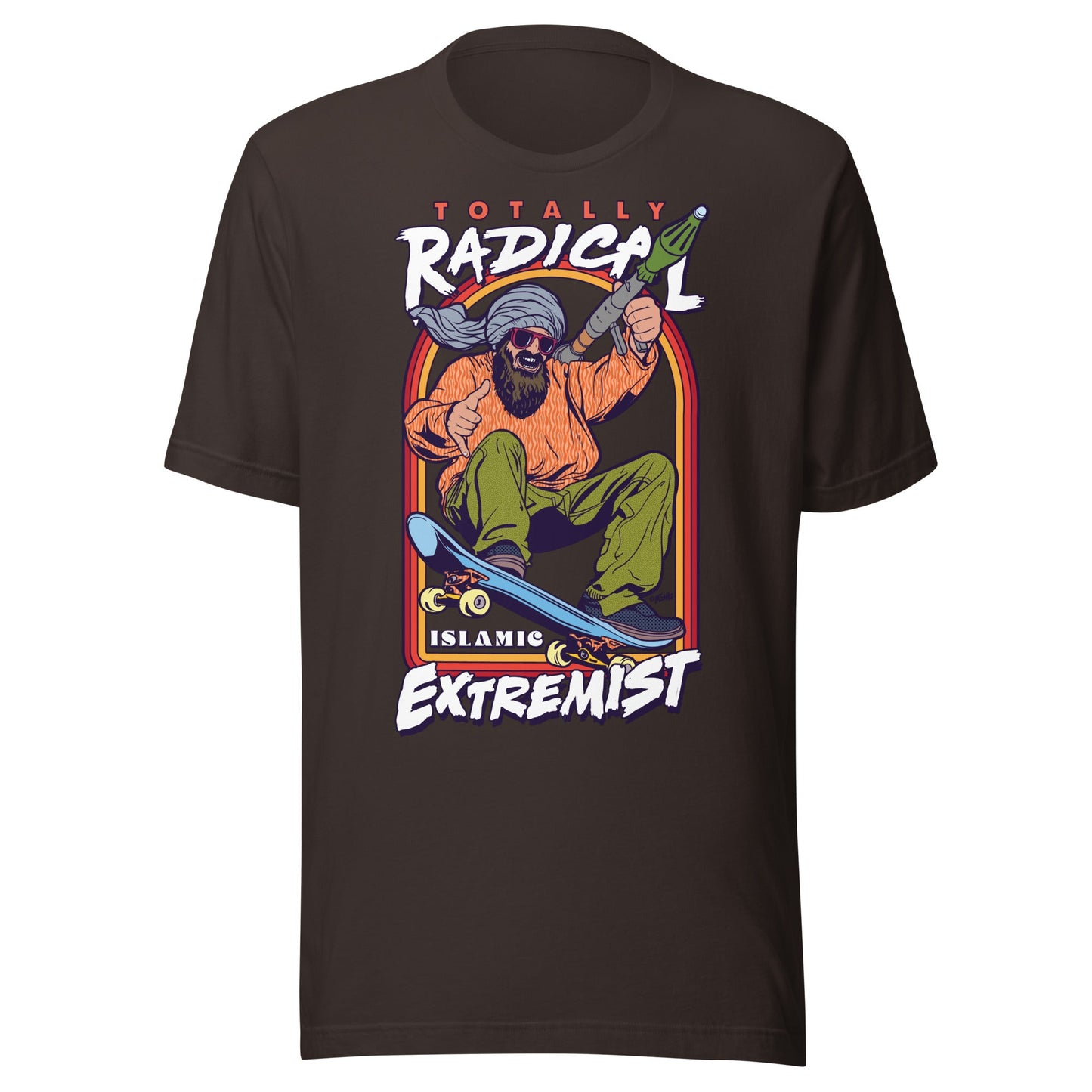Totally Radical Islamic Extremist Graphic T-Shirt