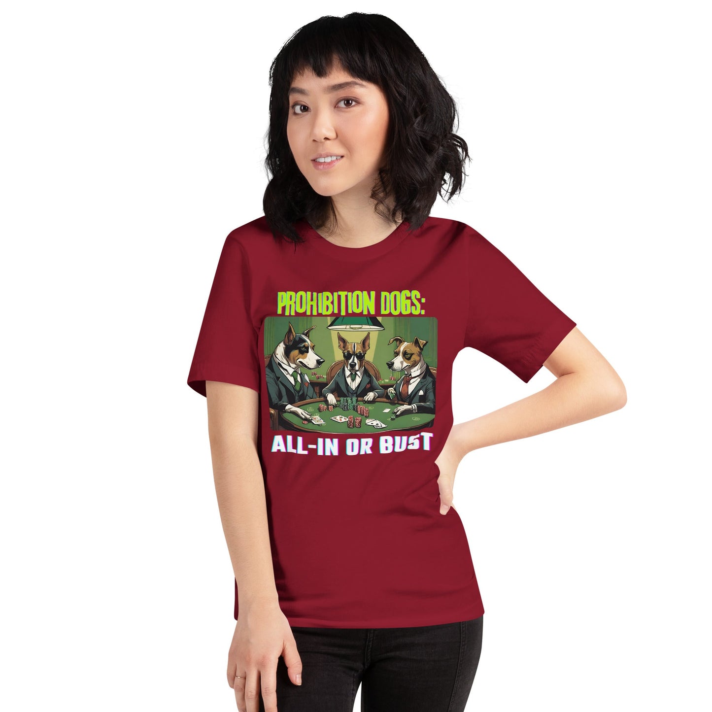 Prohibition Dogs: All-In or Bust T-shirt, Unisex