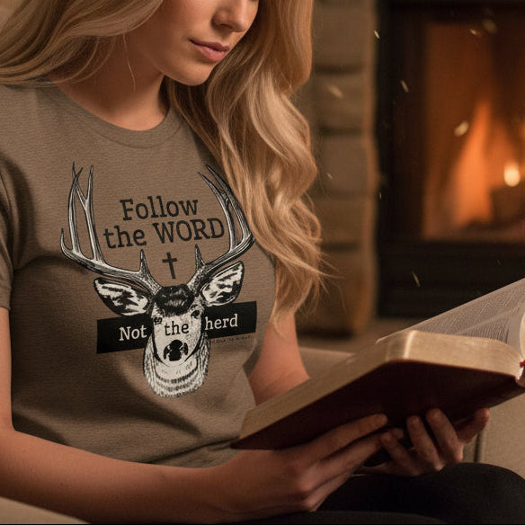 Follow the WORD Not the herd, Christian Deer T, 4 colors