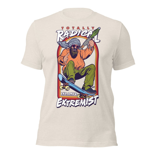 Totally Radical Islamic Extremist Graphic T-Shirt