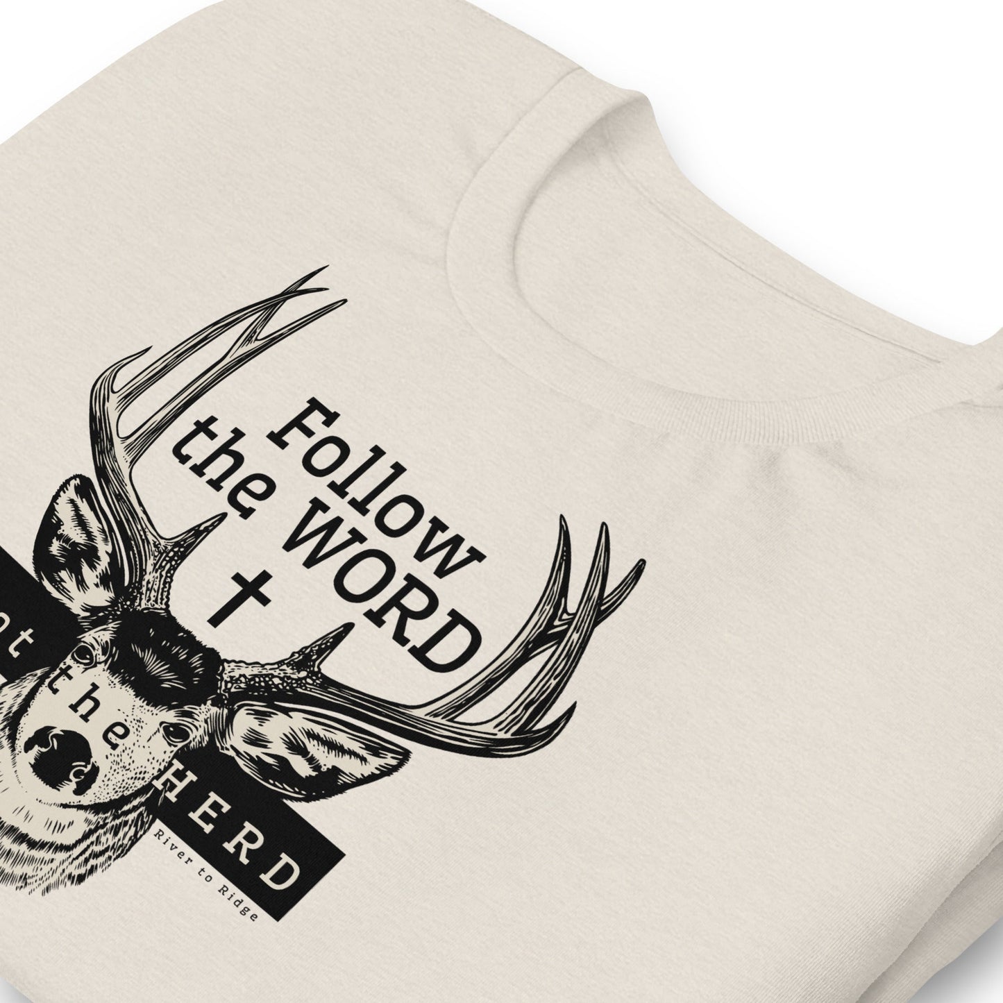 Follow the WORD Not the herd, Unisex Christian Deer T, 4 colors