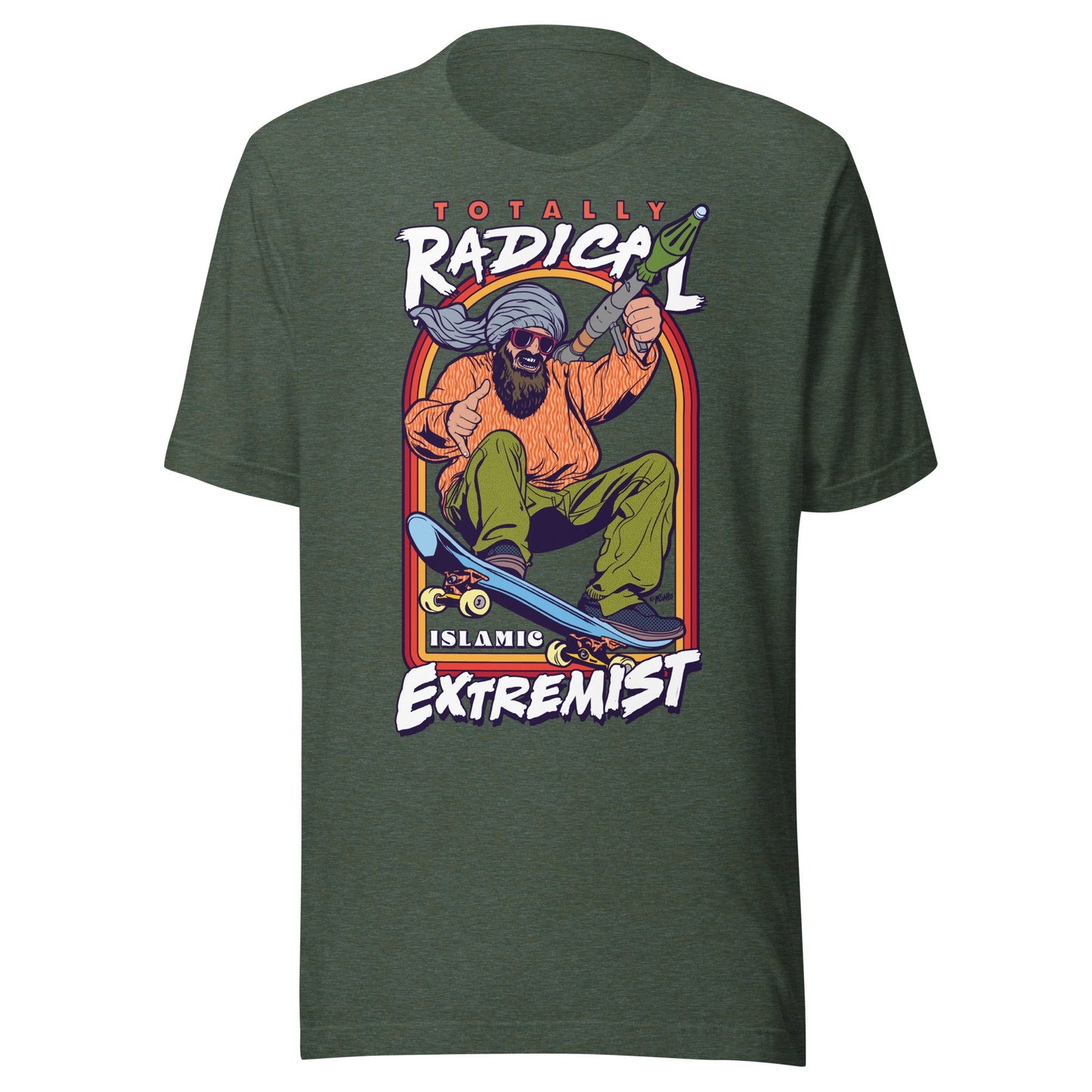 Totally Radical Islamic Extremist Graphic T-Shirt