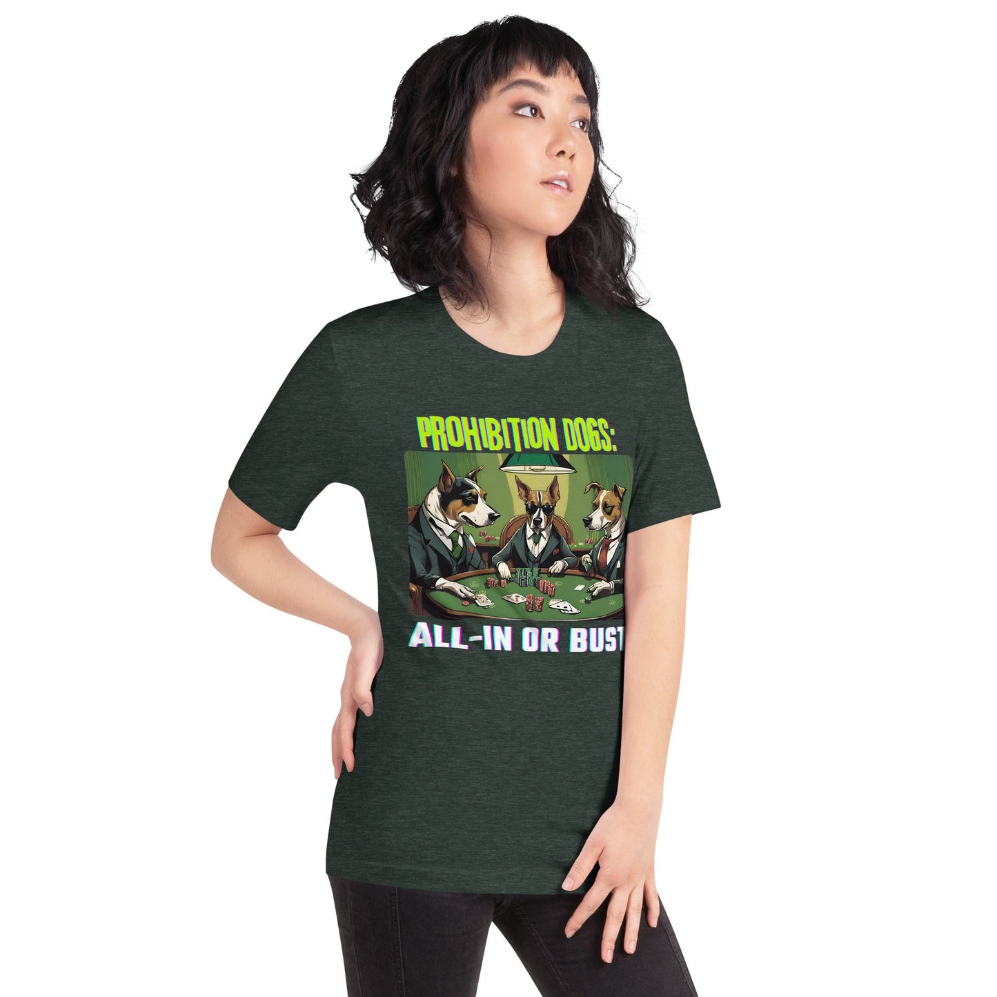 Prohibition Dogs: All-In or Bust T-shirt, Unisex
