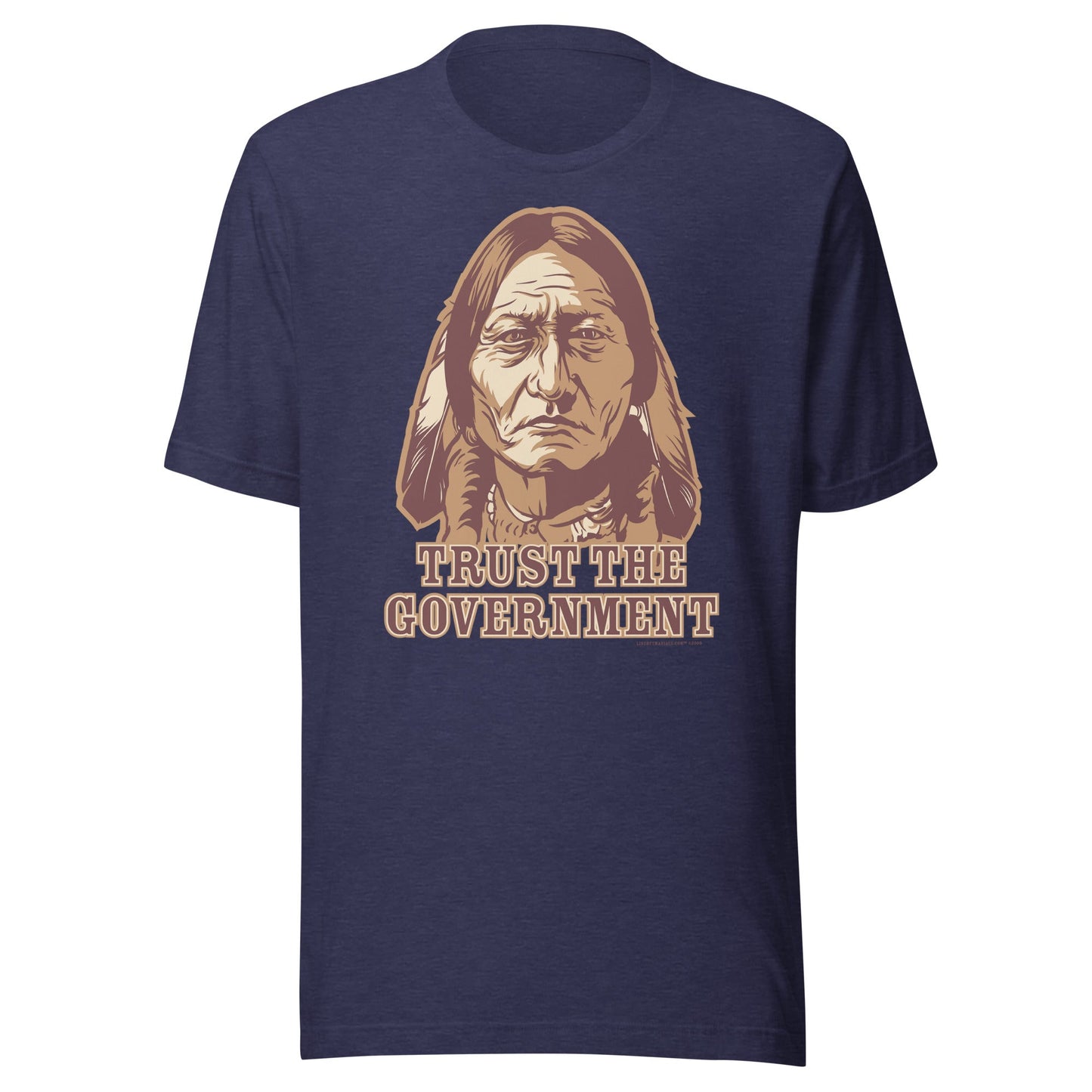 Trust the Government Sitting Bull T-Shirt