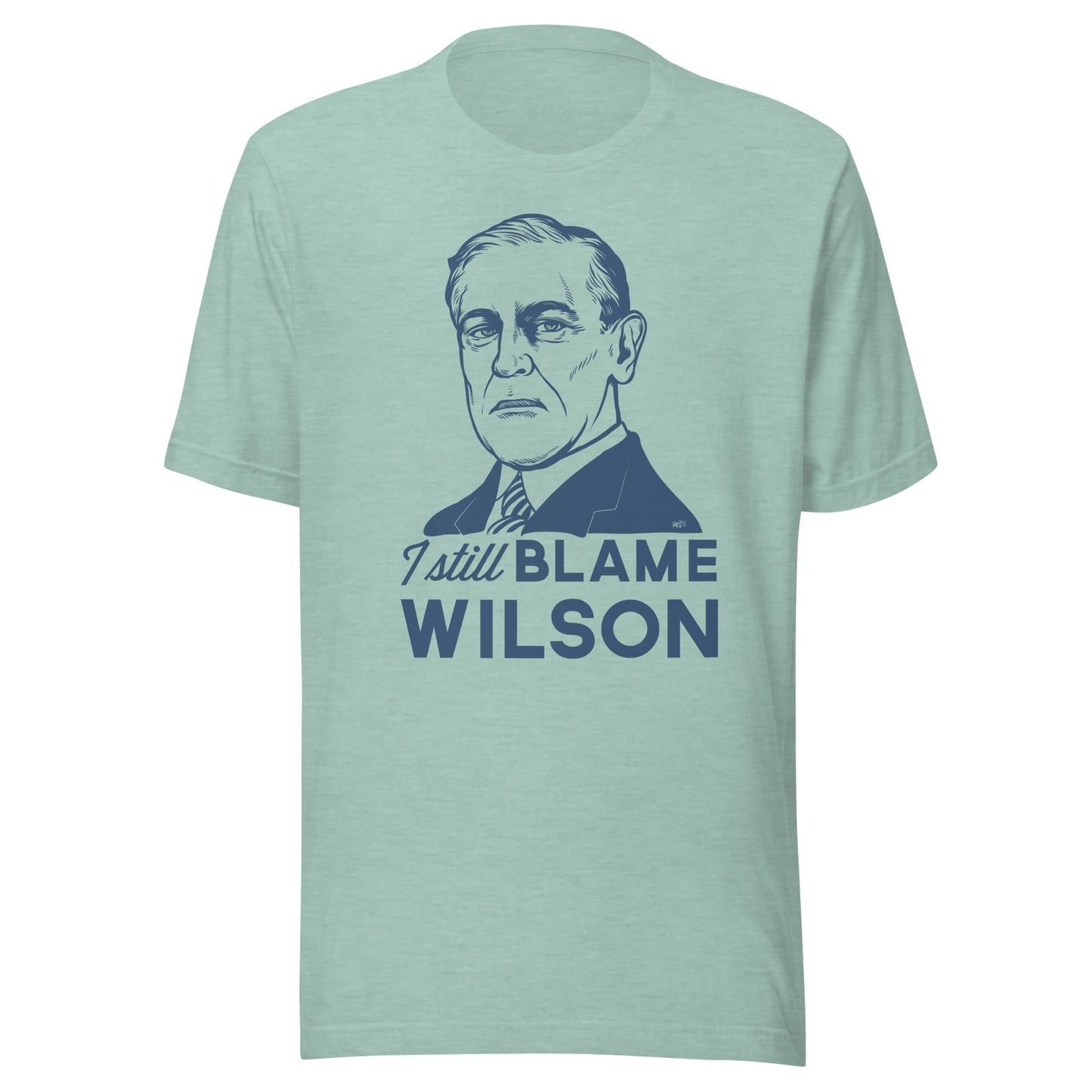 I Still Blame Wilson T-Shirt