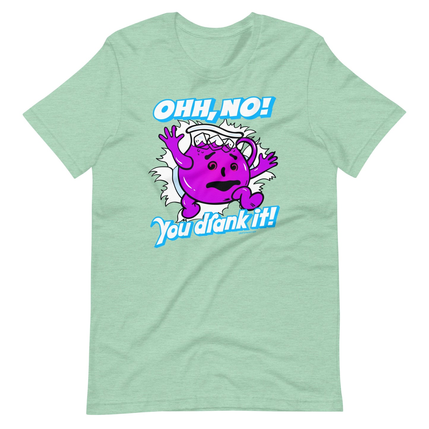 Oh No, You Drank It! Parody T-Shirt