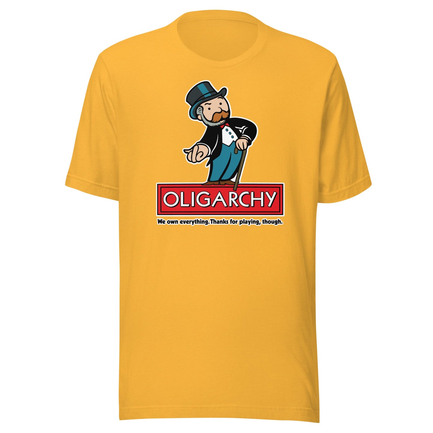 Oligarchy Own Everything T-Shirt