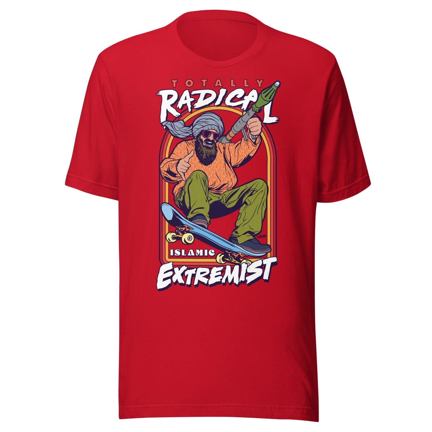 Totally Radical Islamic Extremist Graphic T-Shirt