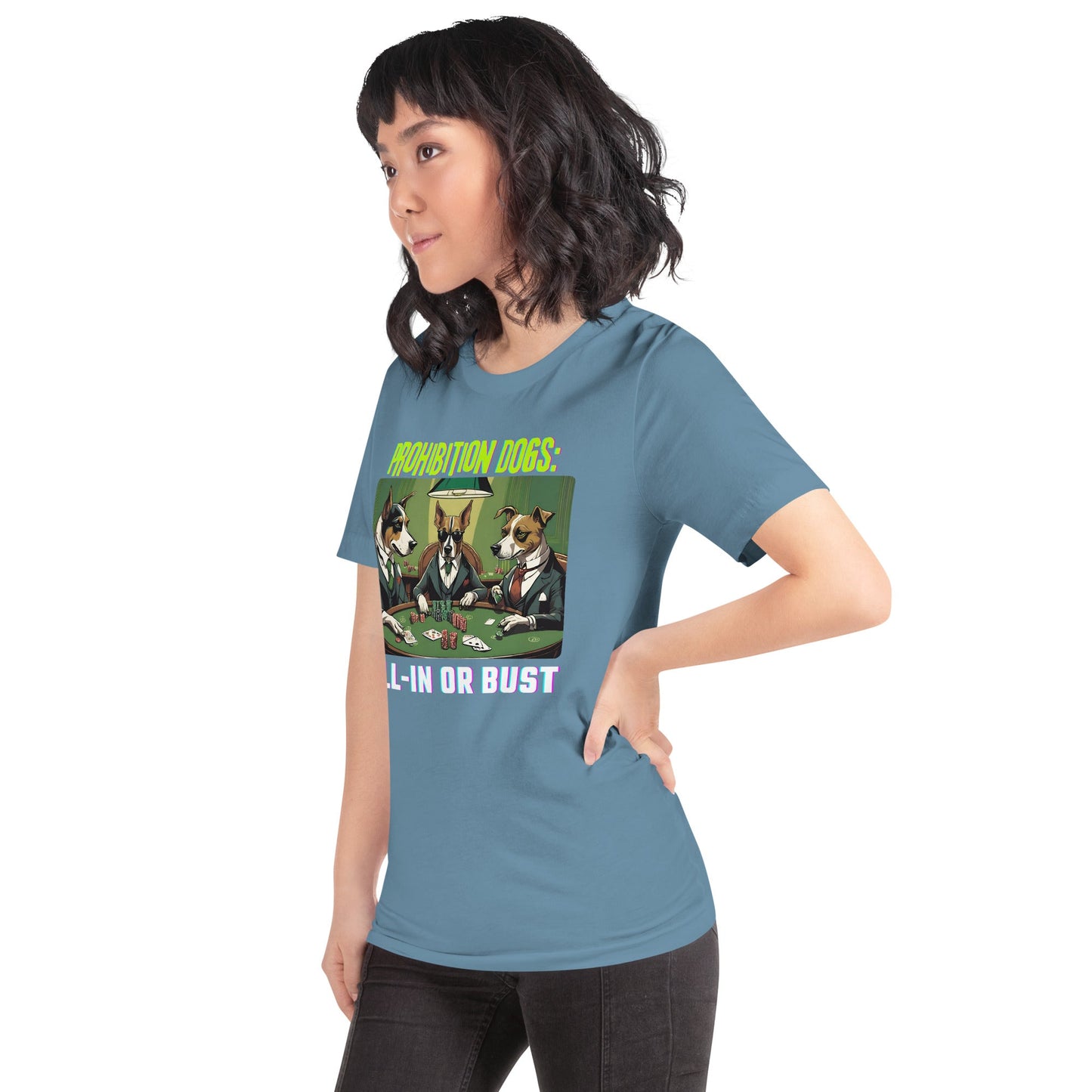 Prohibition Dogs: All-In or Bust T-shirt, Unisex
