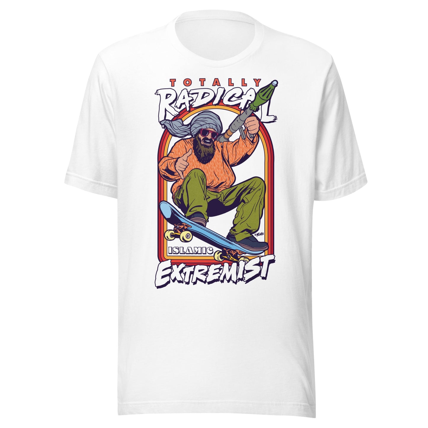 Totally Radical Islamic Extremist Graphic T-Shirt