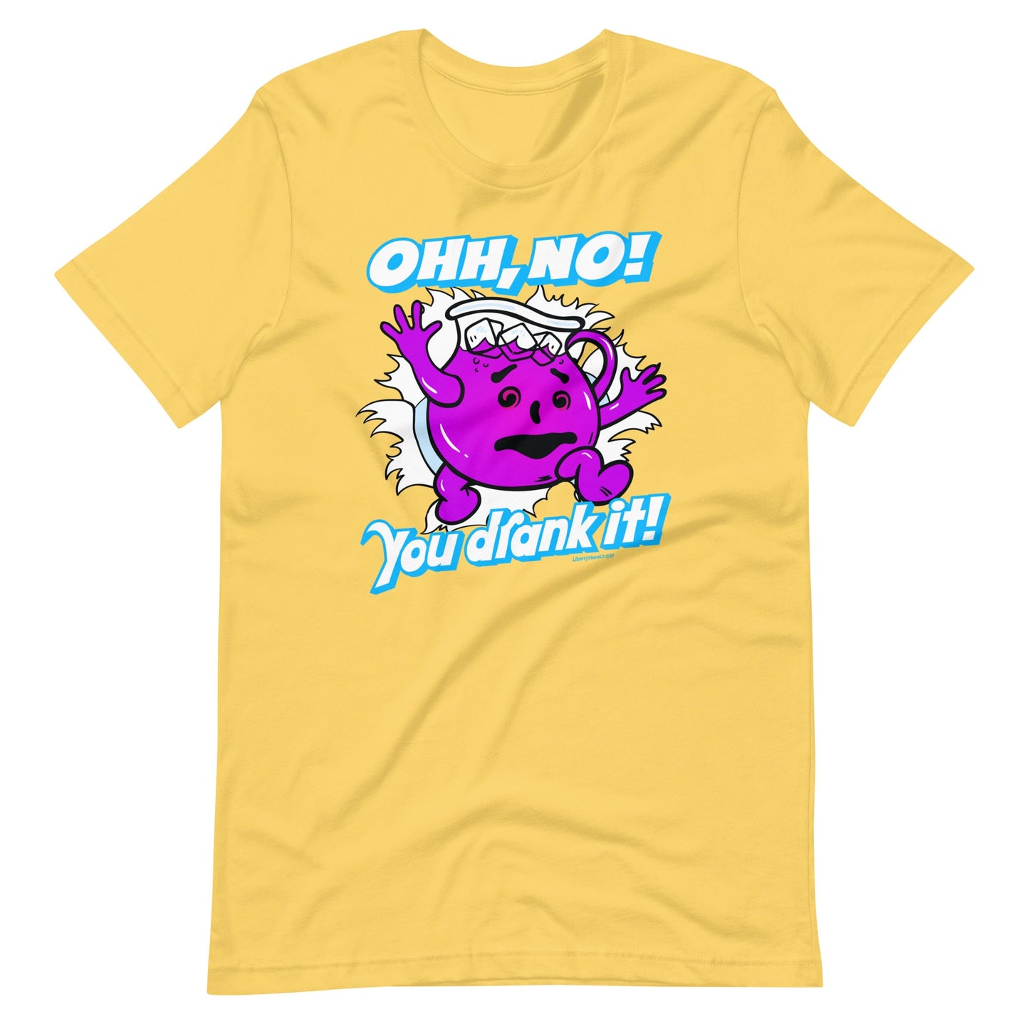 Oh No, You Drank It! Parody T-Shirt