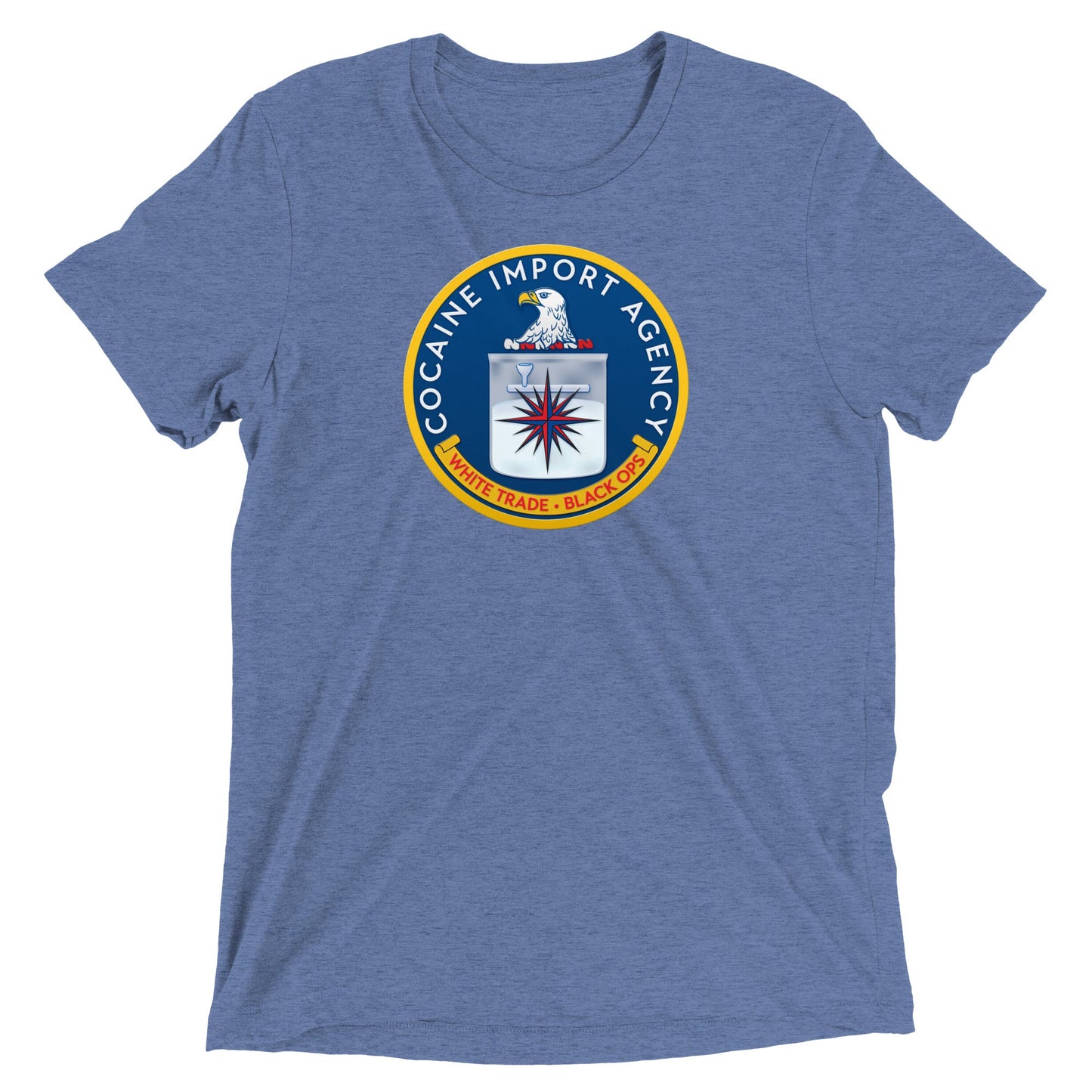 CIA Cocaine Import Agency Tri-Blend T-Shirt