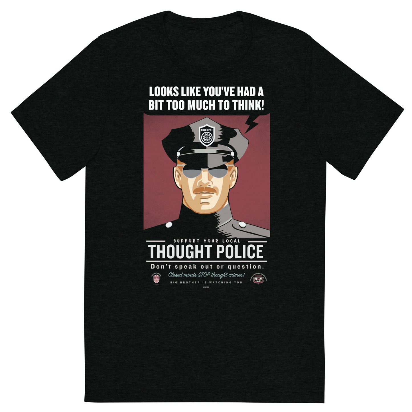 Looks Like You've Had A Bit Too Much To Think Thought Police Tri-Blend T-Shirt