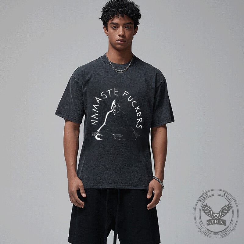 Vintage Washed Namaste Fuckers T-shirt