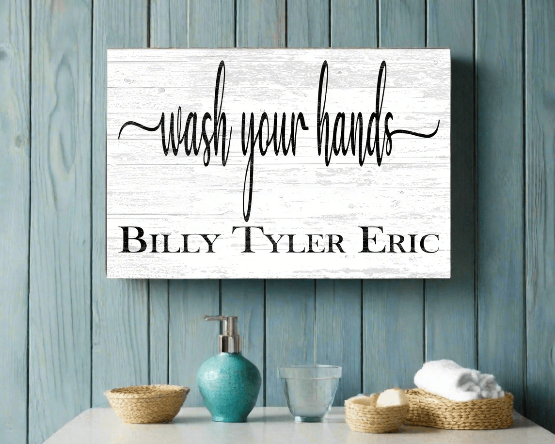 Wash Your Hands Bathroom Sign with Kids Names Personalized Farmhouse Style