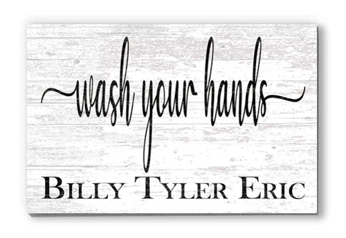 Wash Your Hands Bathroom Sign with Kids Names Personalized Farmhouse Style