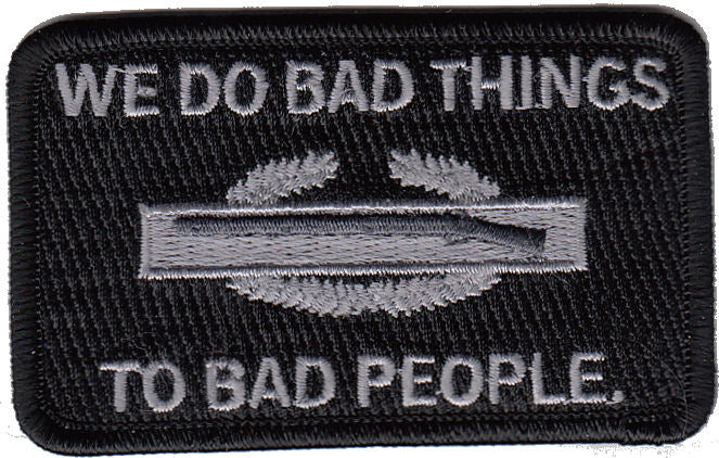 CIB We Do Bad Things to Bad People Morale Patch with Hook Backing - Available in 4 Colors! - CLEARANCE!
