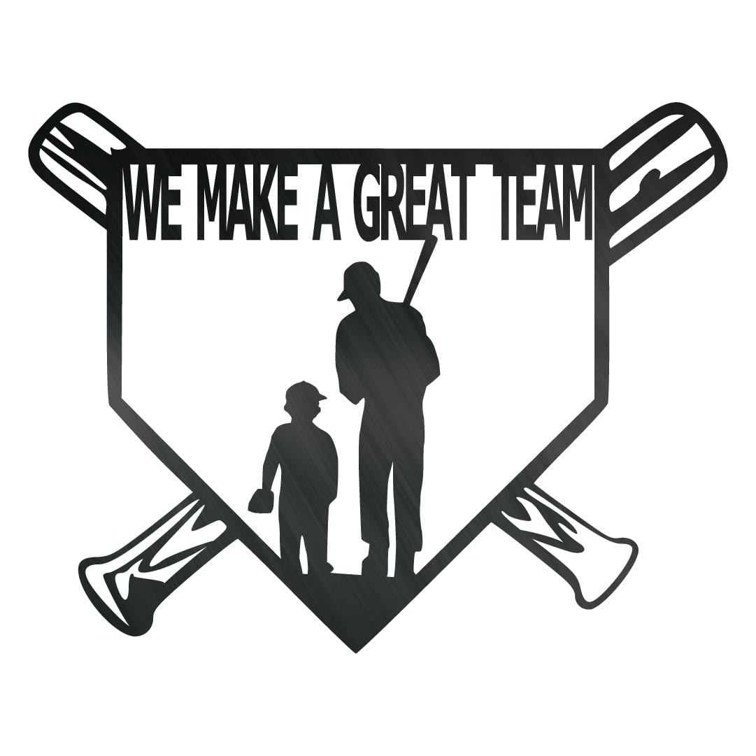 We Make A Great Team