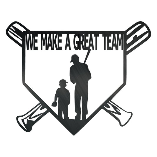 We Make A Great Team