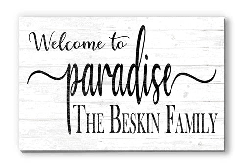 Welcome To Paradise Home Sign Custom Home or Family Name Wall Art