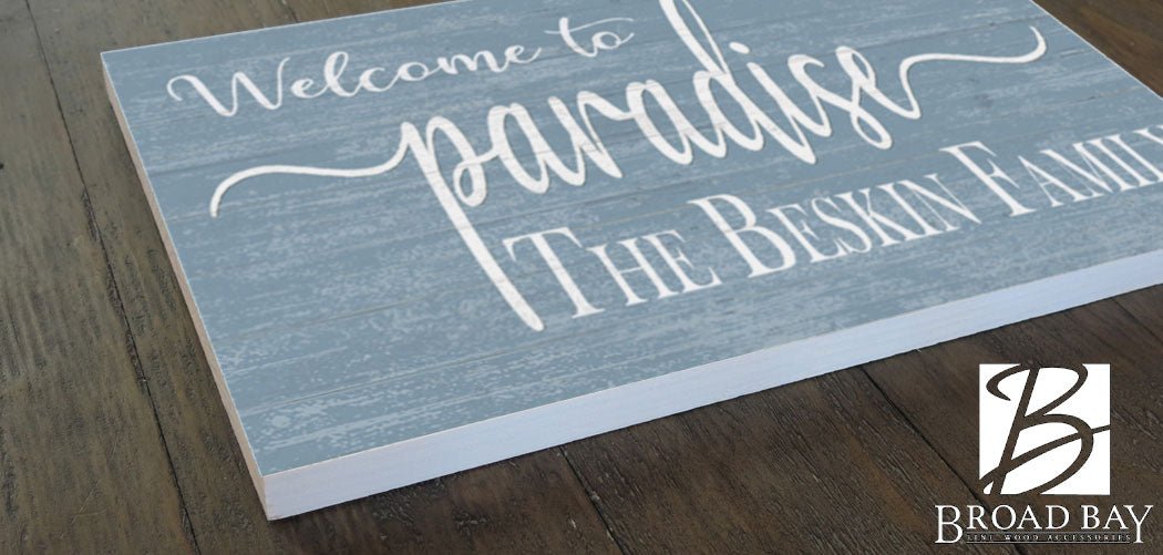 Welcome To Paradise Home Sign Custom Home or Family Name Wall Art
