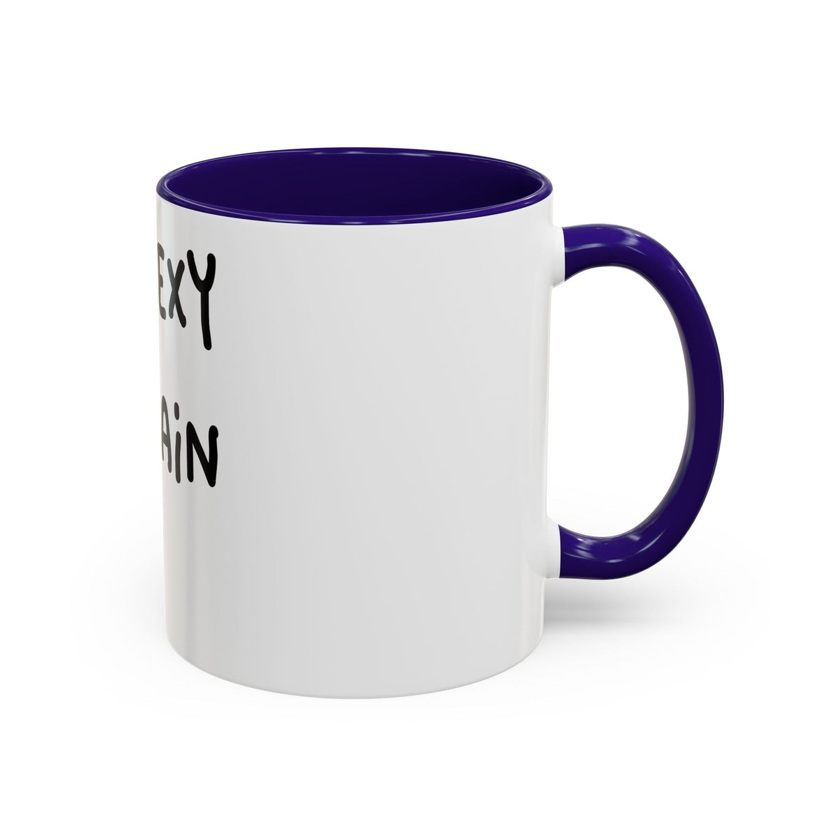 Woke Up Sexy As Hell Again Today Colorful Coffee Mugs (11oz, 15oz)