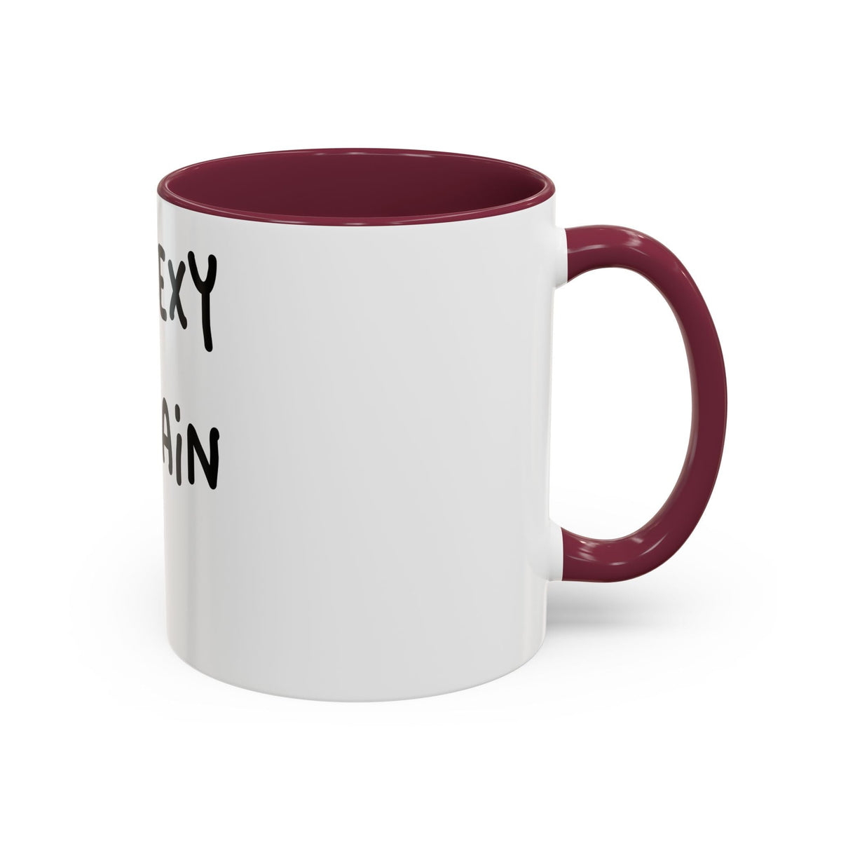 Woke Up Sexy As Hell Again Today Colorful Coffee Mugs (11oz, 15oz)