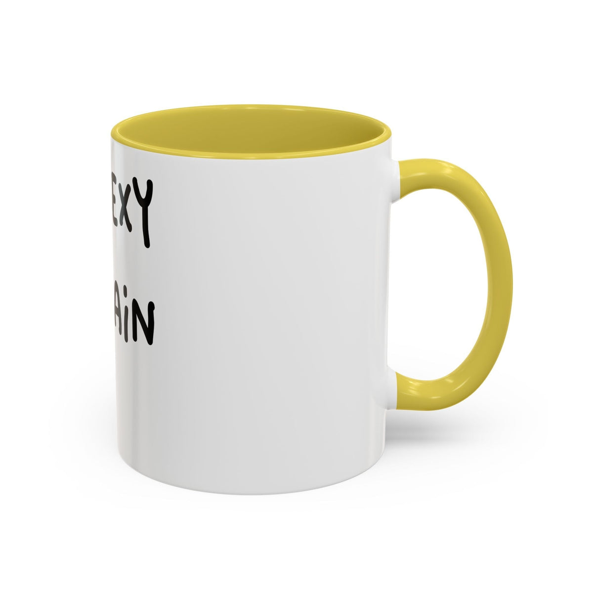 Woke Up Sexy As Hell Again Today Colorful Coffee Mugs (11oz, 15oz)