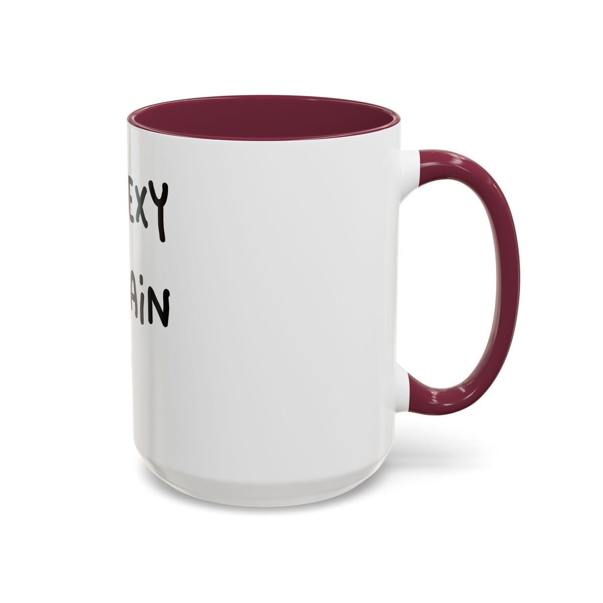 Woke Up Sexy As Hell Again Today Colorful Coffee Mugs (11oz, 15oz)