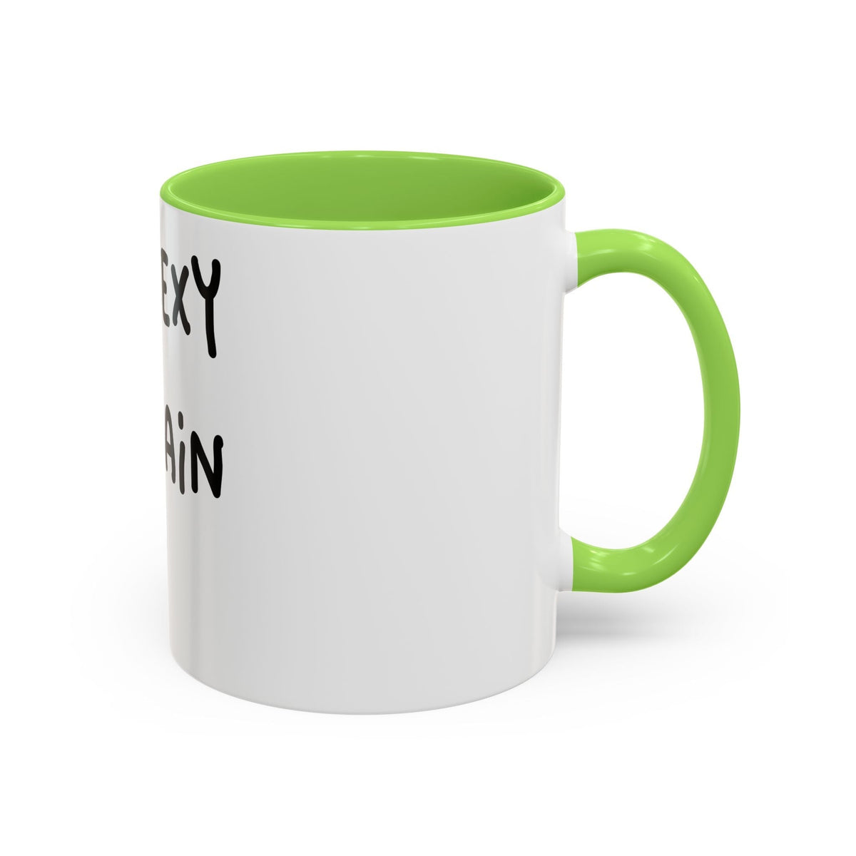 Woke Up Sexy As Hell Again Today Colorful Coffee Mugs (11oz, 15oz)
