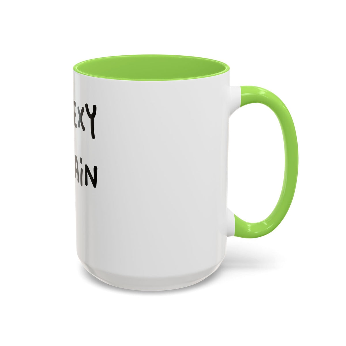 Woke Up Sexy As Hell Again Today Colorful Coffee Mugs (11oz, 15oz)