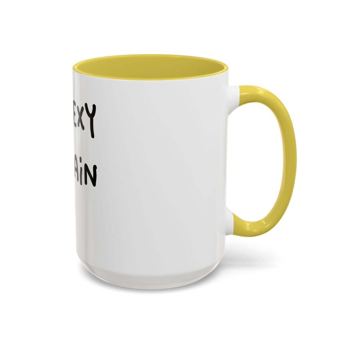Woke Up Sexy As Hell Again Today Colorful Coffee Mugs (11oz, 15oz)