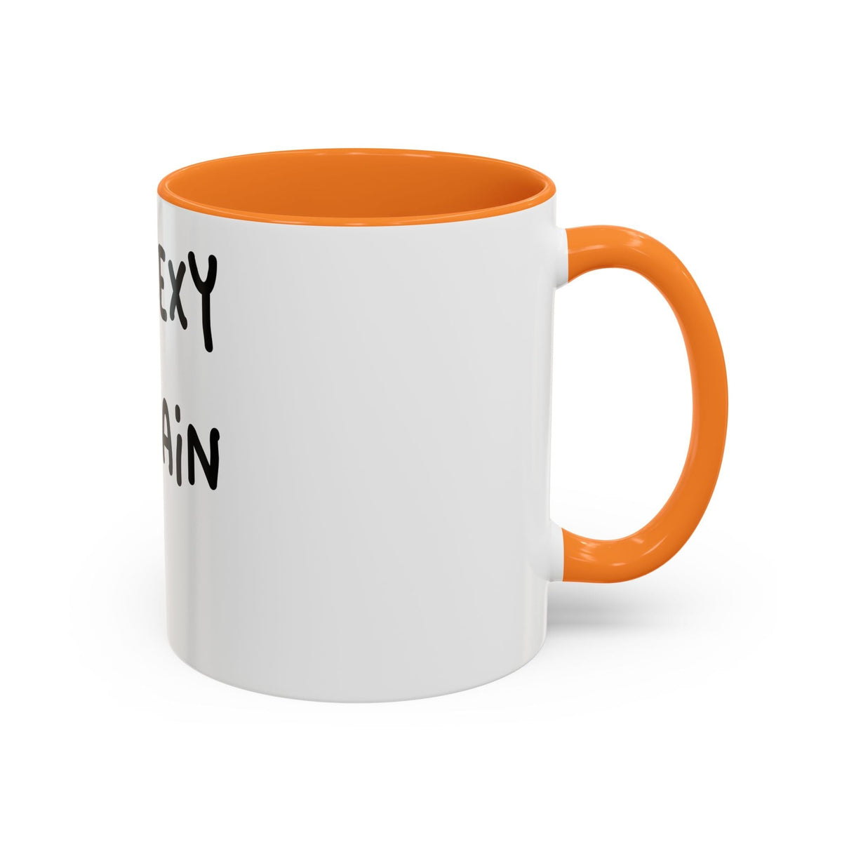 Woke Up Sexy As Hell Again Today Colorful Coffee Mugs (11oz, 15oz)