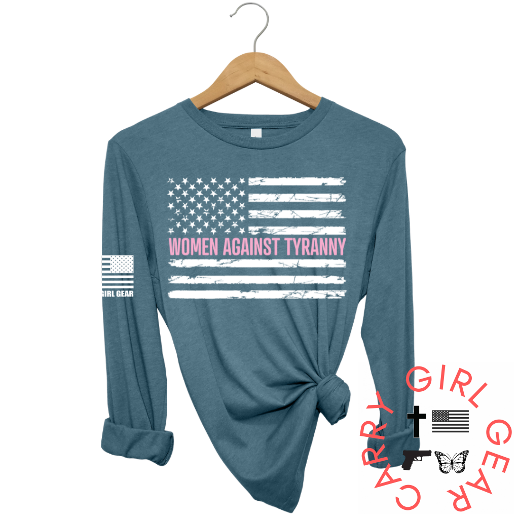 WOMEN AGAINST TYRANNY Long Sleeve