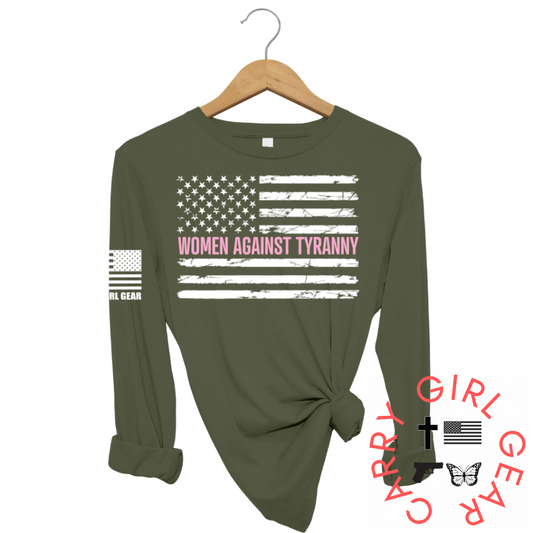 WOMEN AGAINST TYRANNY Long Sleeve