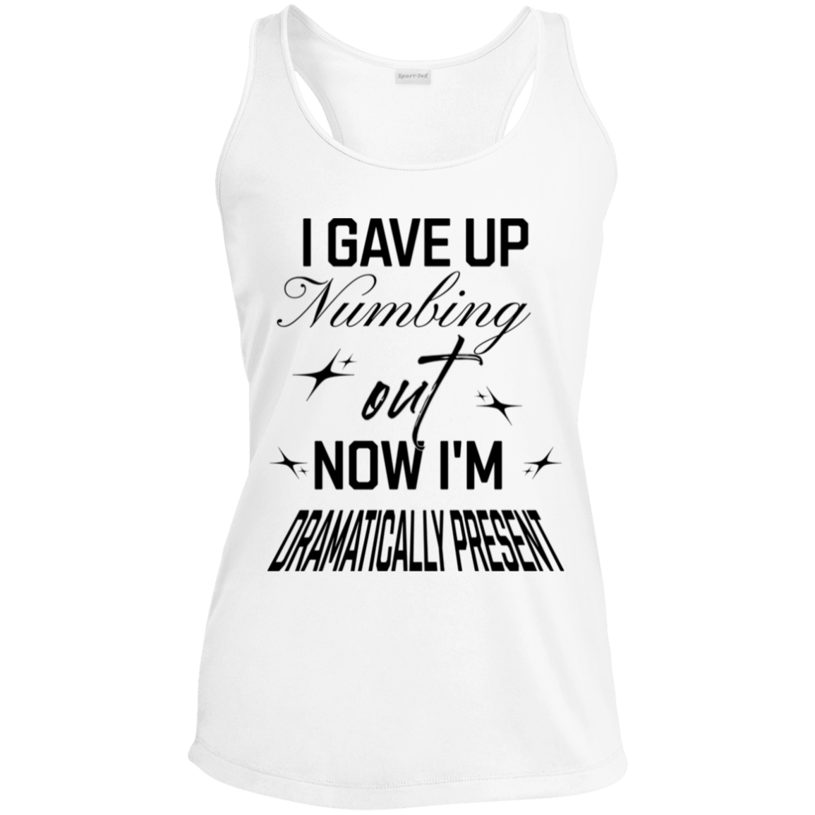 Womens Recovery Tank | Inspiring Sobriety |  Dramatically Present