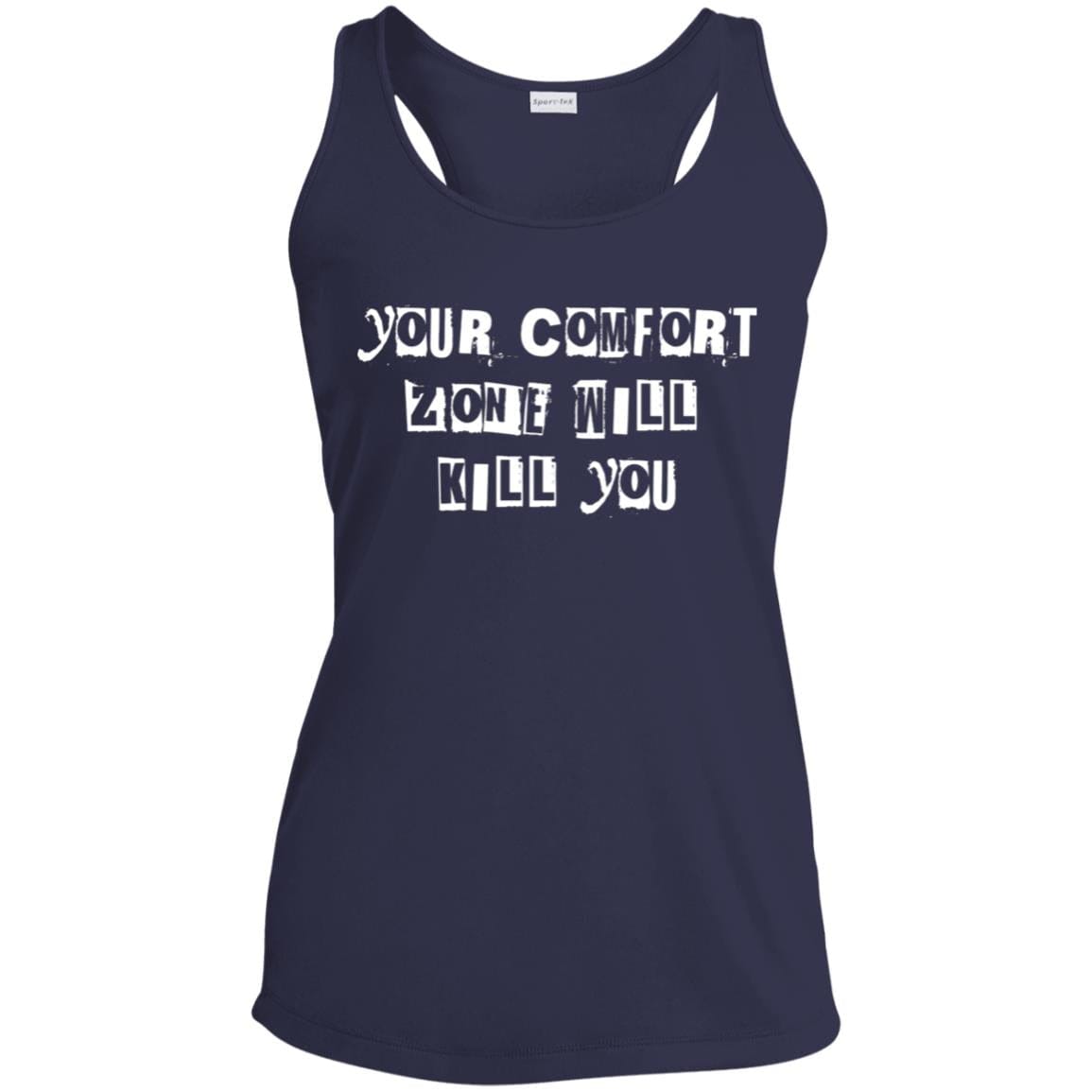 Womens Recovery Tank | Inspiring Sobriety |   Your Comfort Zone Will Kill You