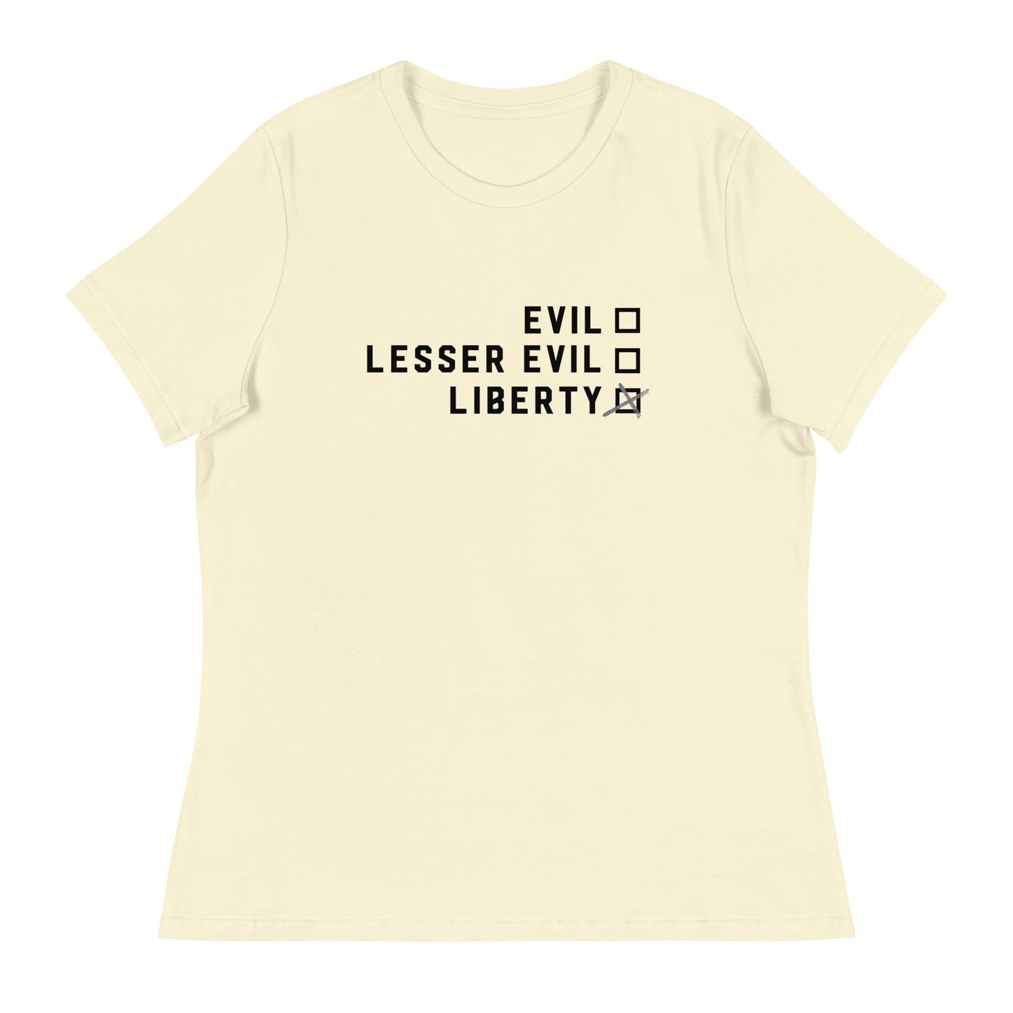 Choose Liberty Relaxed Ladies T-Shirt