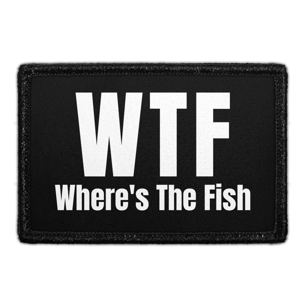 WTF - Where's The Fish - Removable Patch