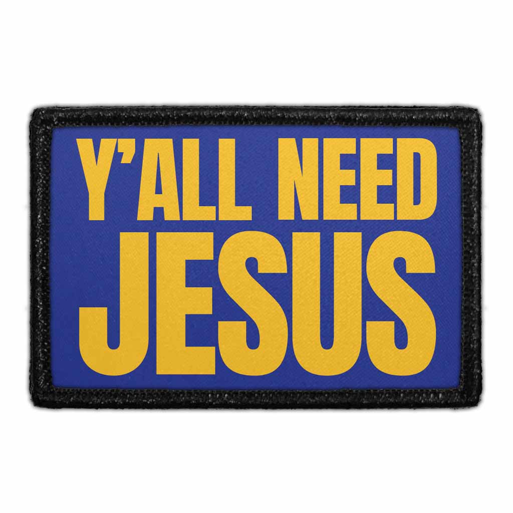 Y'all Need Jesus - Patch