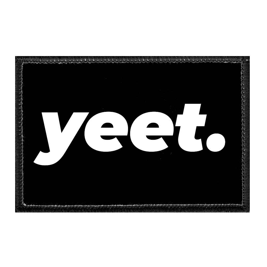 Yeet. - Removable Patch